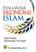 Pengantar ekonomi Islam : kajian teologis, epistemologis, dan empiris