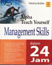 Image of Alpha teach yourself : management skills dalam 24 jam