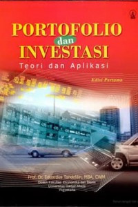 Portofolio dan investasi : teori dan aplikasi
