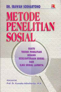 Metode penelitian sosial ; suatu penelitian bidang kesejahteraan sosial dan ilmu sosial lainnya