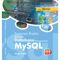 Tuntunan praktis belajar database menggunakan MySQL