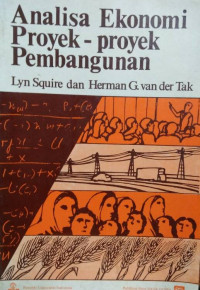 Analisa ekonomi proyek-proyek pembangunan.