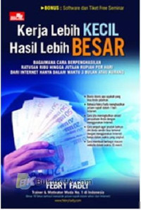 Kerja lebih kecil hasil lebih besar