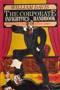 The Corporate Infighter's Handbook : Winning the Office War