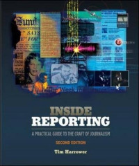 Image of Inside Reporting : A Pratical guide to the craft of journalism
