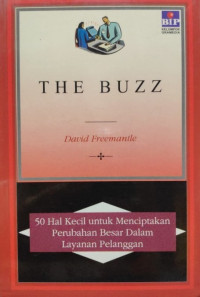 The Buzz : 50 Hal Kecil untuk menciptakan perubahan besar dalam layanan Pelanggan