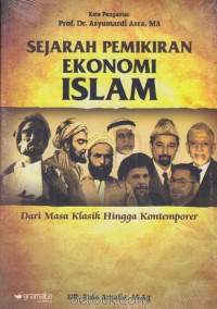 Sejarah pemikiran ekonomi islam : dari masa klasik hingga kontemporer