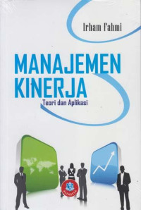 Manajemen kinerja : teori dan aplikasi