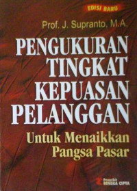 Pengukuran tingkat kepuasan pelanggan untuk menaikan pangsa pasar