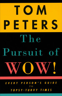 The pursuit of wow ! : eveny pemon's guide to topsy - tunvy times