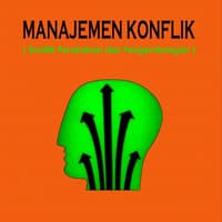 Manajemen konflik ( Konflik perubahan dan pengembangan )