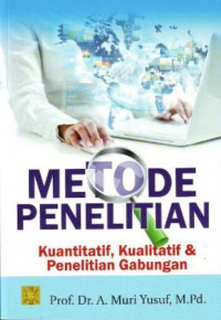 Metode Penelitian Kuantitatif, kualitatif % Penelitian Gabungan