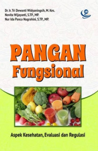 Pangan fungsional : aspek kesehatan, evaluasi, dan regulasi