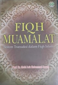 Fiqh muamalat : sistem transaksi dalam fiqh islam