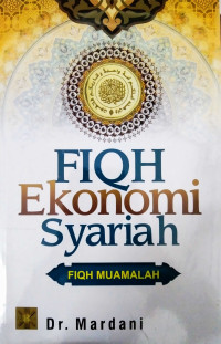 Fiqh ekonomi syariah : fiqh muamalah