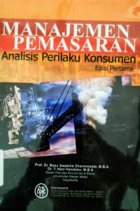 Manajemen Pemasaran: Analisa Perilaku Konsumen