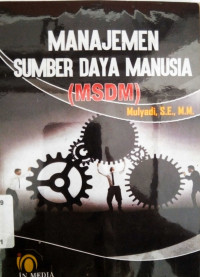Manajemen sumber daya manusia ( MSDM )