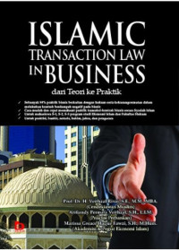 Islamic transaction law in business : dari teori ke praktik