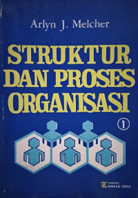 Struktur dan proses organisasi