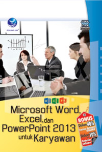 Microsoft Word, Excel, dan Power Point 2013 untuk karyawan