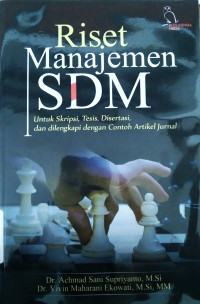 Riset manajemen SDM : untuk skripsi, tesis, disertasi, dan dilengkapi dengan contoh artikel jurnal