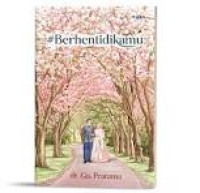 Image of Berhentidikamu : Perjalanan Menemukan rumah hati