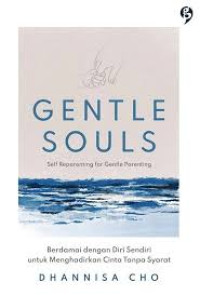 Image of Gentle Souls : Self Reparenting for Gentle Parenting
