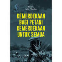 Image of Kemerdekaan bagi petani kemerdekaan untuk semua