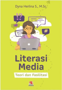 Image of Literasi Media : Teori dan Fasilitas