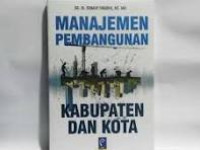 Image of Manajemen pembangunan kabupaten dan Kota