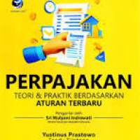 Perpajakan : teori & praktik berdasarkan aturan terbaru
