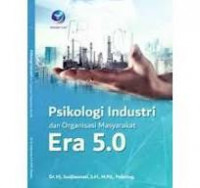 Psikologi industri dan organisasi masyarakat era 5.0