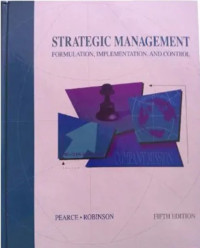 Strategic Management : Formulation, Implementation, and Control