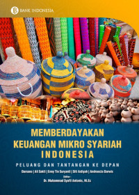 Memberdayakan keuangan mikro syariah indonesia : Pelupa dan tantangan ke depan