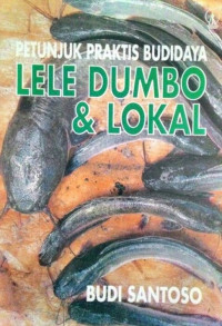 Petunjuk praktis budidaya lele dumbo & lokal